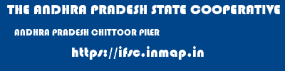 THE ANDHRA PRADESH STATE COOPERATIVE BANK LIMITED  ANDHRA PRADESH CHITTOOR PILER   ifsc code